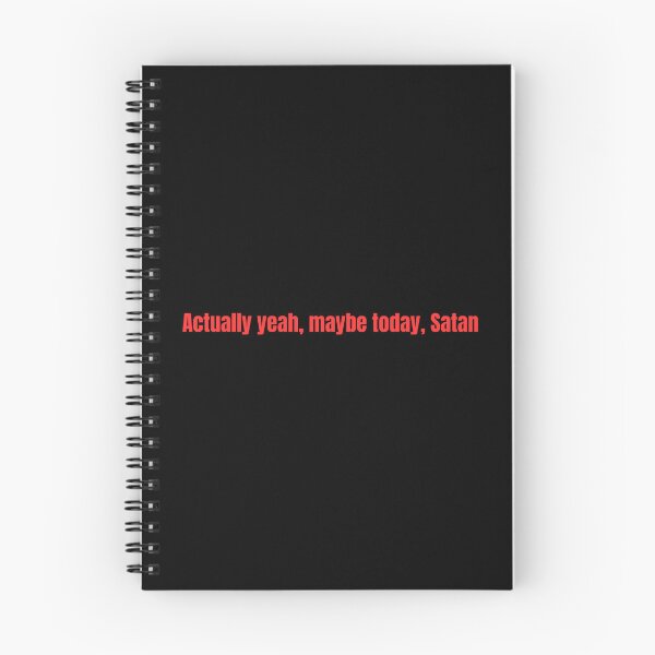 Item preview, Maybe today, Satan  designed and sold by Lawlz.