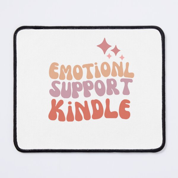 Item preview, This Is My Emotional Support Kindle, cool design designed and sold by Sun Rise.