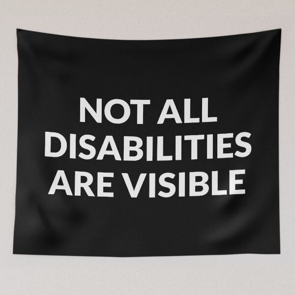Item preview, Not All Disabilities Are Visible  - Invisible Disability designed and sold by Inspirationmotivation.