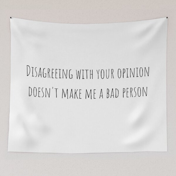 Item preview, Disagreeing with your opinion doesn't make me a bad person v1 designed and sold by Heteyy.