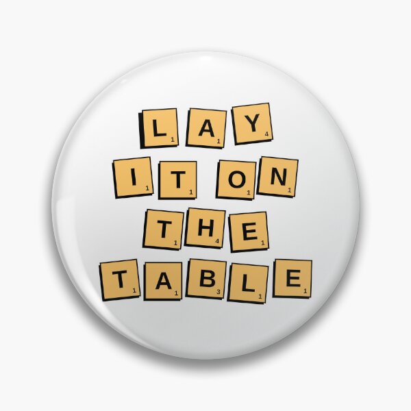 Item preview, Lay It On The Table designed and sold by Wavecloset1.