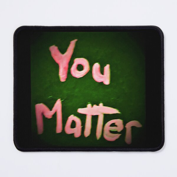 Item preview, You Matter Pink Green designed and sold by craftsbydaphy.