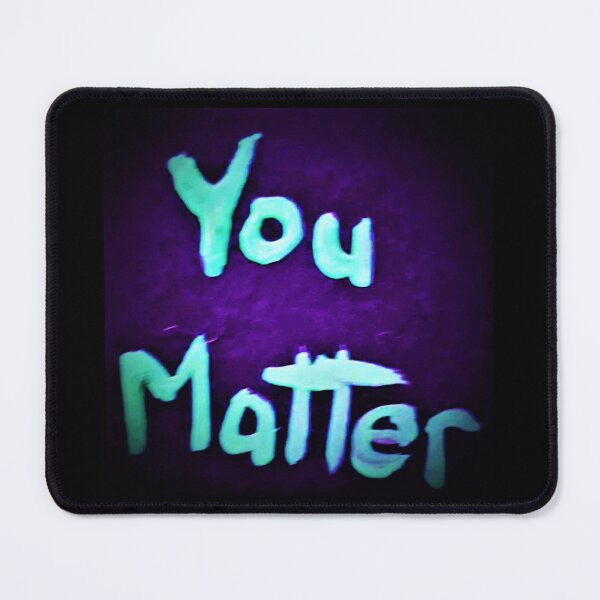 Item preview, You Matter Blue Purple designed and sold by craftsbydaphy.