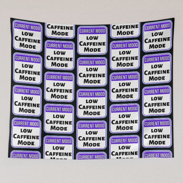 Item preview, CURRENT MOOD:  Low Caffeine Mode - funny warning signs designed and sold by DesignsFromTW-S.