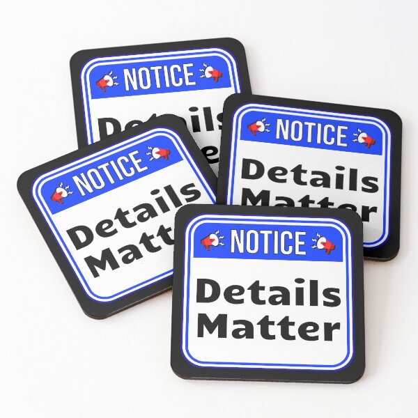 Item preview, NOTICE:  Details Matter - funny warning signs designed and sold by DesignsFromTW-S.