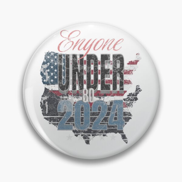 Item preview, Anyone Under 80 2024 FUNNY designed and sold by Print_Fuse.