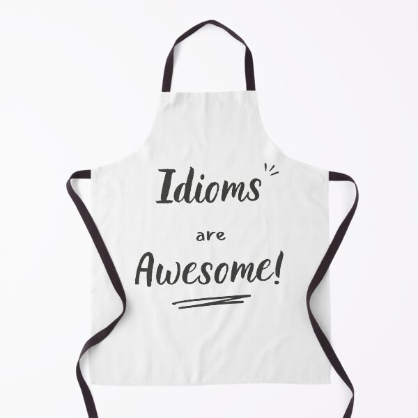Item preview, Idioms are awesome (dark grey) designed and sold by Idioms4u.