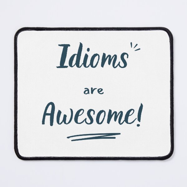 Item preview, Idioms are awesome (dark blue) designed and sold by Idioms4u.