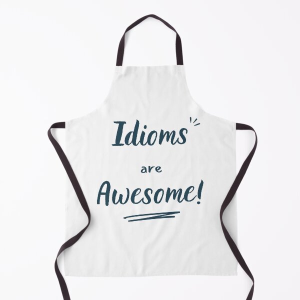 Item preview, Idioms are awesome (dark blue) designed and sold by Idioms4u.