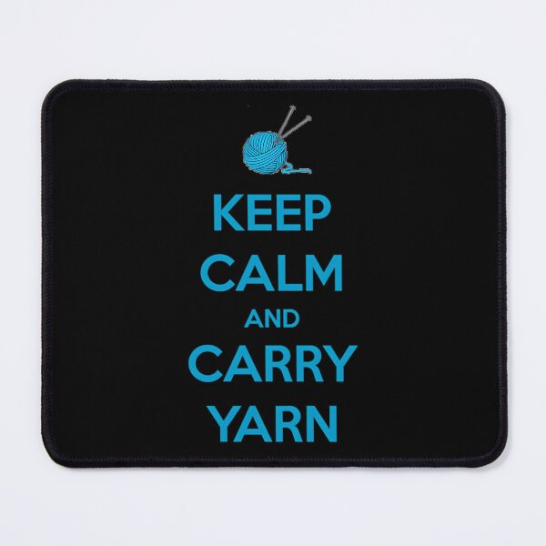 Item preview, Knitting 	 for Knitters - Keep Calm and Carry Yarn - Funny 	 Ideas for Knitters  Crochet Lovers  	 designed and sold by zmlonkzievw78.