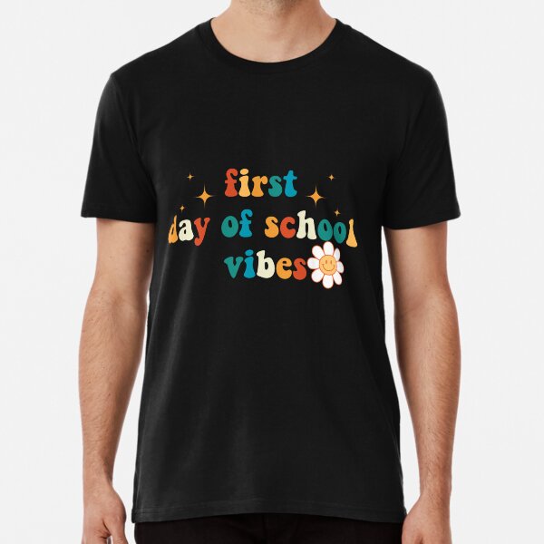Item preview, first day of school vibes shirt designed and sold by KARI  Shop.