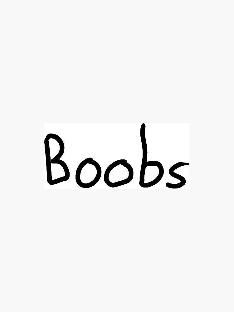 Boob Word Art Adhesive Sticker  Tits, Breasts, Titties, Bazookas