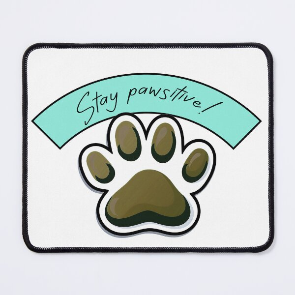 Item preview, Stay pawsitive! designed and sold by giosav.