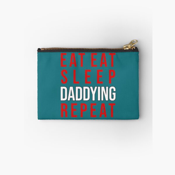 Item preview, Eat eat sleep daddying repeat   designed and sold by neykaho.