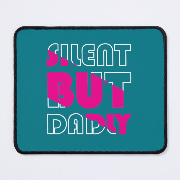 Item preview, Pink Silent But Dadly Street style designed and sold by neykaho.