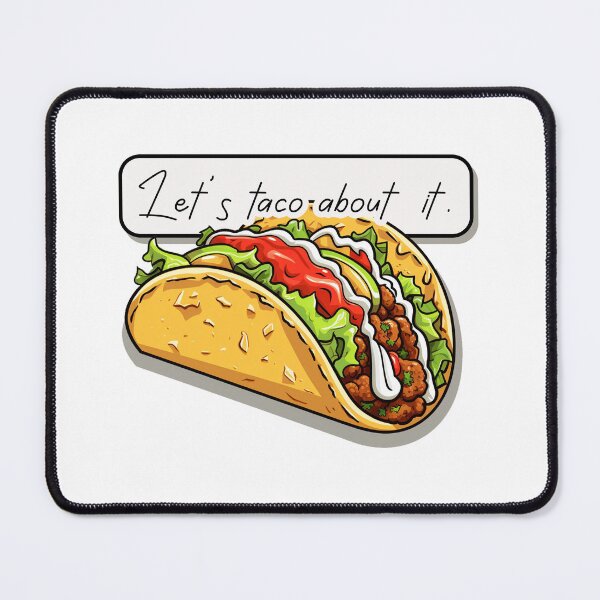 Item preview, Let us taco about it designed and sold by giosav.