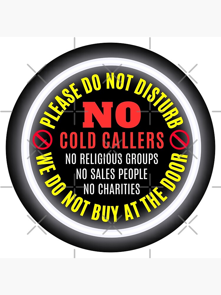 No Cold Callers no-cold-callers-art-board-print-for-sale-by-einstein12345-redbubble