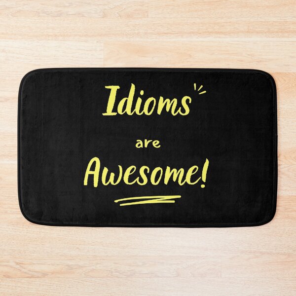Item preview, Idioms are awesome (yellow) designed and sold by Idioms4u.