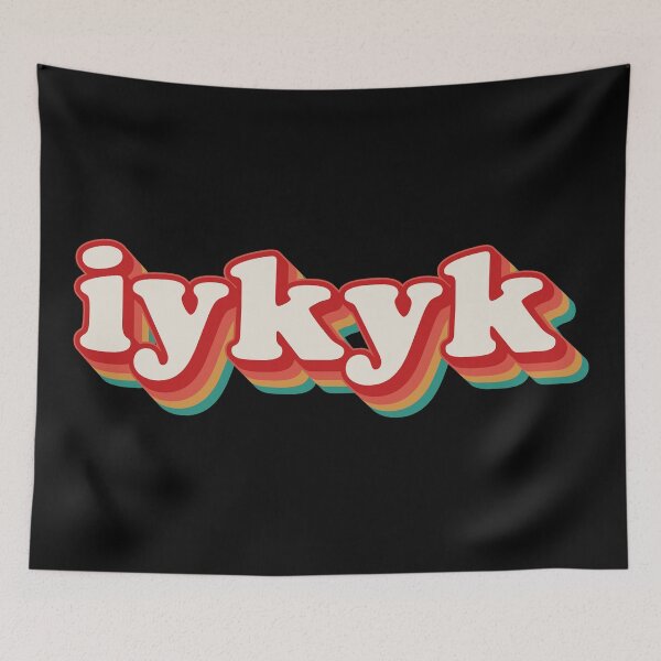 Item preview, IYKYK designed and sold by Texterns.