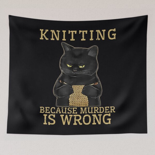 Item preview, Knitting Because Murder Is Wrong Black Cat  	 designed and sold by zfrttnrsyvw3.