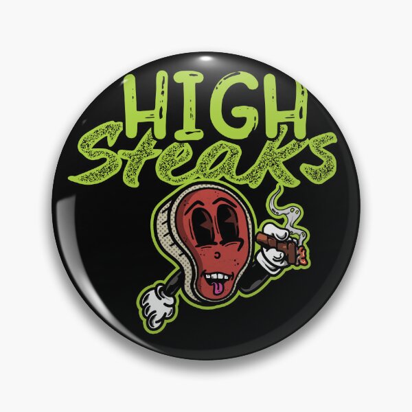 Item preview, High Steaks | Blaze it | Cannabis  designed and sold by Hidden-Ashes.