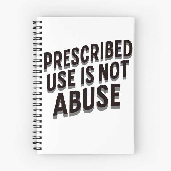 Item preview, Prescribed Use Is Not Abuse designed and sold by npizzino.