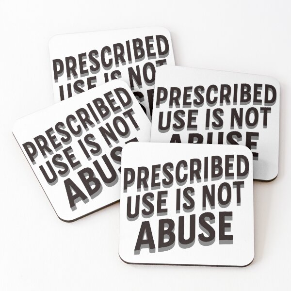 Item preview, Prescribed Use Is Not Abuse designed and sold by npizzino.