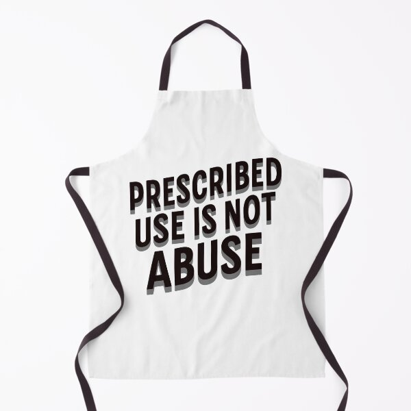 Item preview, Prescribed Use Is Not Abuse designed and sold by npizzino.