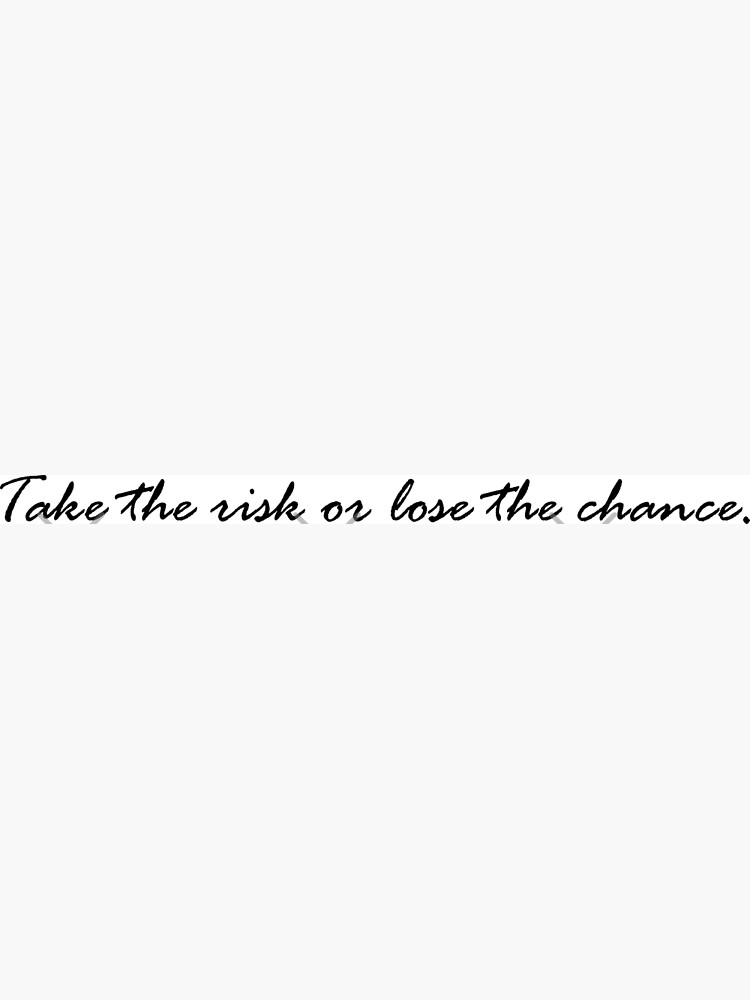 risk,quotes,sayings,happiness,positivity,typography,font,script,quotes,lifestyle