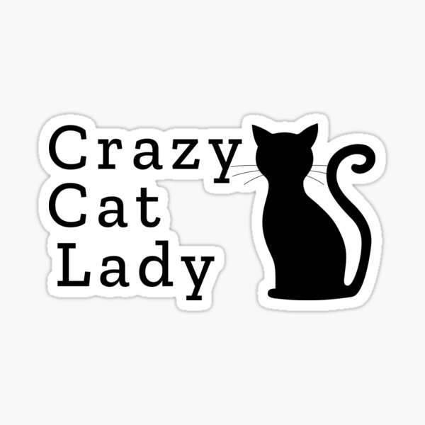 Item preview, Crazy Cat Lady designed and sold by Thorn & Thistle.