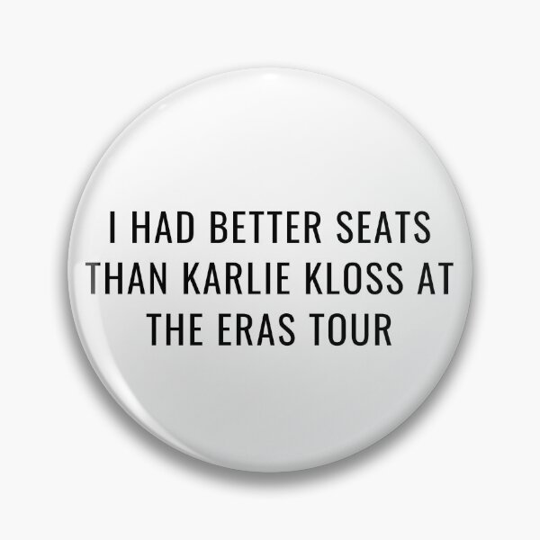 Item preview, Funny Taylor Swift Eras Tour I Had Better Seats Than Karlie Kloss designed and sold by gillys.