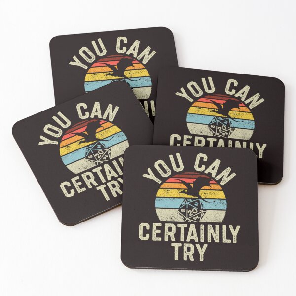 Item preview, You Can Certainly Try D20 Dice Funny Classic  designed and sold by HARVANDERSON.