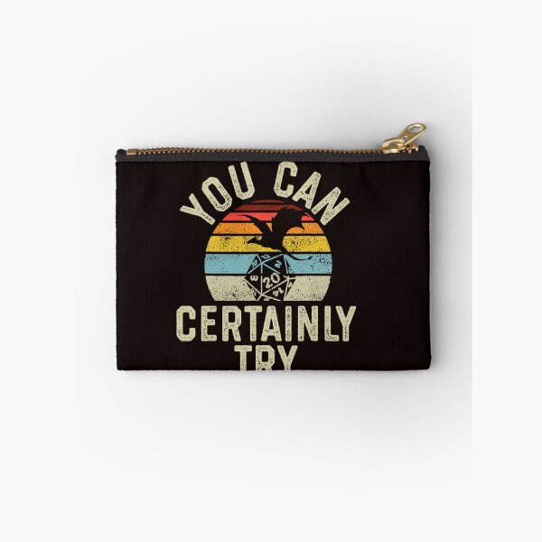 Item preview, You Can Certainly Try D20 Dice Funny Classic  designed and sold by HARVANDERSON.