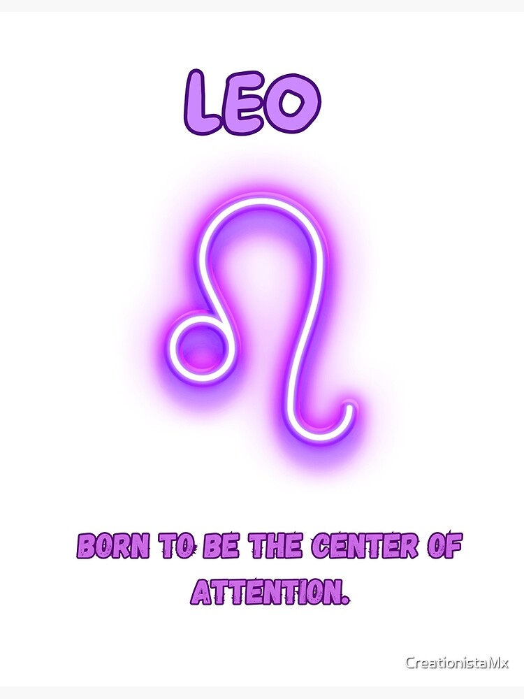 Leo Zodiac Vibes Born to Be the Center of Attention Explore on Redbubble Poster