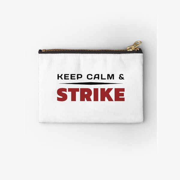 Item preview, Keep Calm And  Strike designed and sold by ViewerEqualsPhoton.