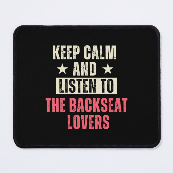 Item preview, KEEP CALM AND LISTEN TO THE BACKSEAT LOVERS (1) designed and sold by ObliterationOf.