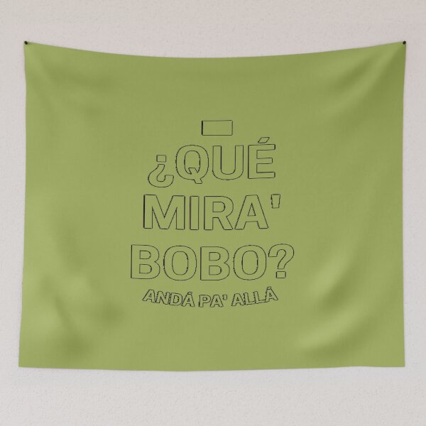 Item preview, Que mira bobo  designed and sold by MarlinCloutier.