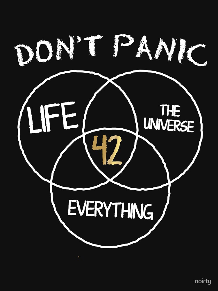 42-answer-to-life-universe-and-everything-dont-panic-t-shirt-by