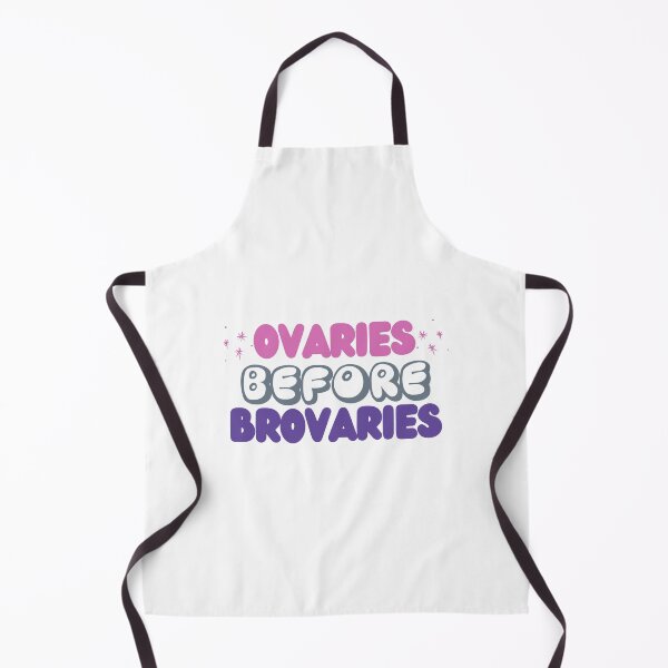 Item preview, Ovaries Before Brovaries designed and sold by OscarAndOphelia.