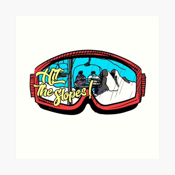 Hit the slopes ski goggles Art Print