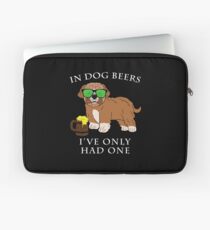 Maltipoo Ive Only Had One In Dog Beers Year of the Dog Irish St Patrick Day Laptop Sleeve