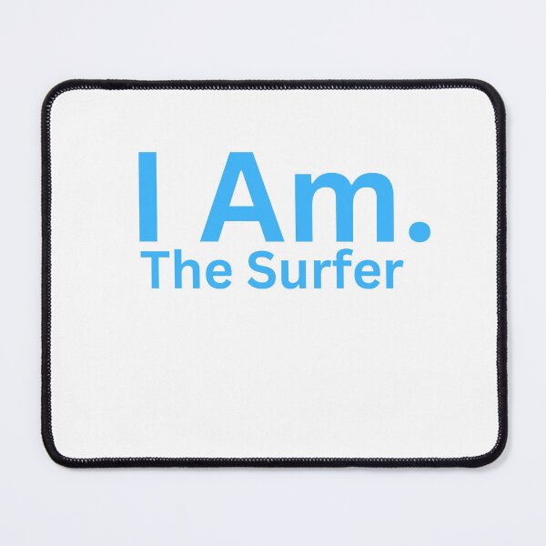 Item preview, I Am. The Surfer designed and sold by TheIAmShop.