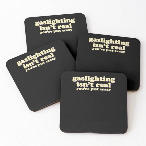 Item preview, Gaslighting isn't real, you're just crazy designed and sold by MargieHenry20.