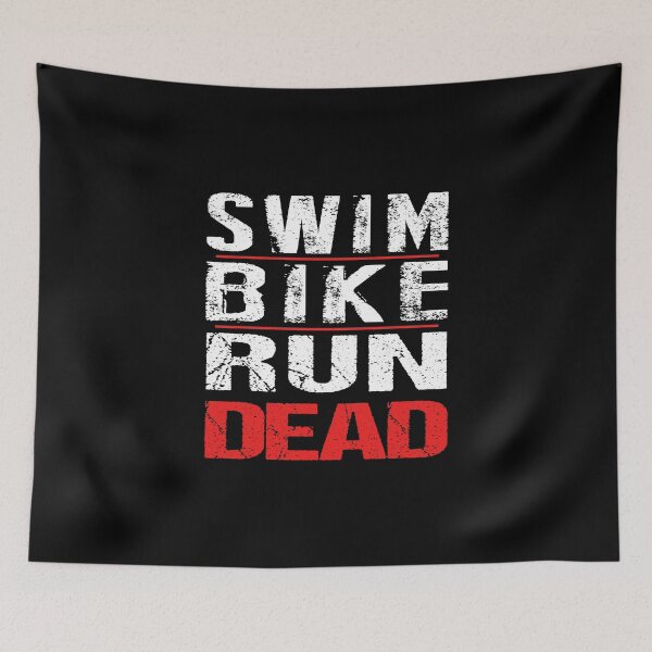 Item preview, Swim,Bike,Run,Dead designed and sold by SmartStyle.
