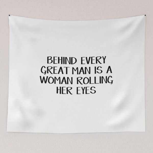 Item preview, Behind every great man is a woman rolling her eyes designed and sold by allthetees.