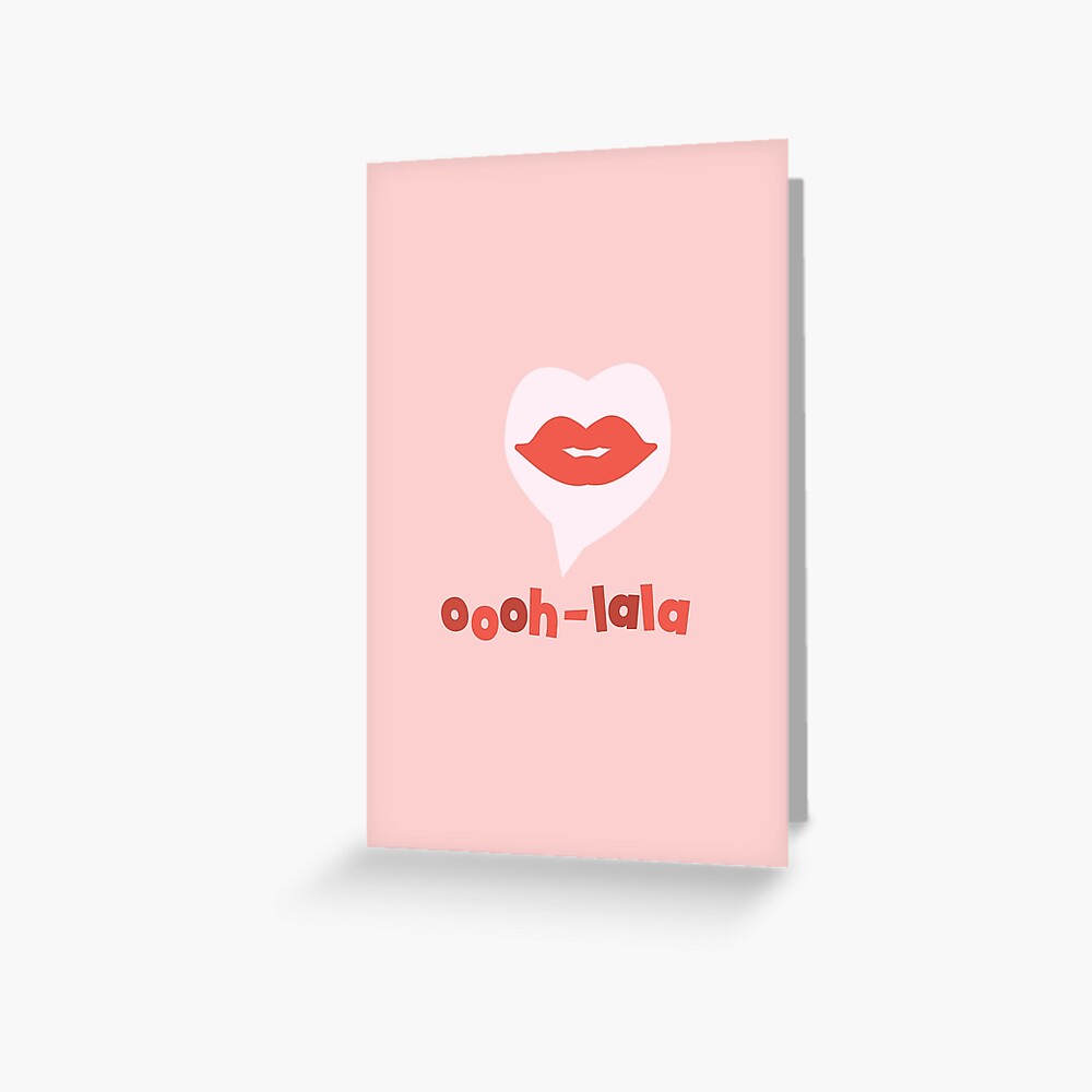Oooh-Lala - lips Greeting Card