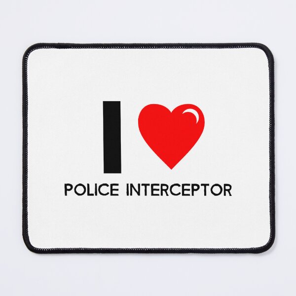 Item preview, I love Police Interceptor designed and sold by elyza-mabe.