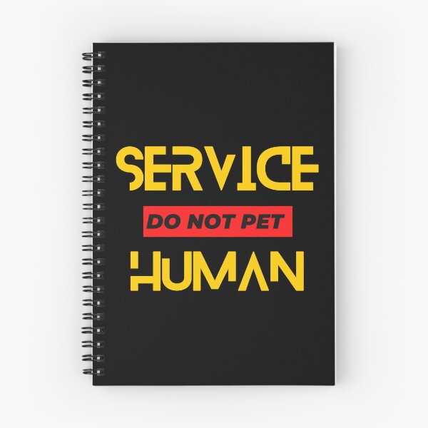 Item preview, Service Human Do Not Pet designed and sold by FridPix.