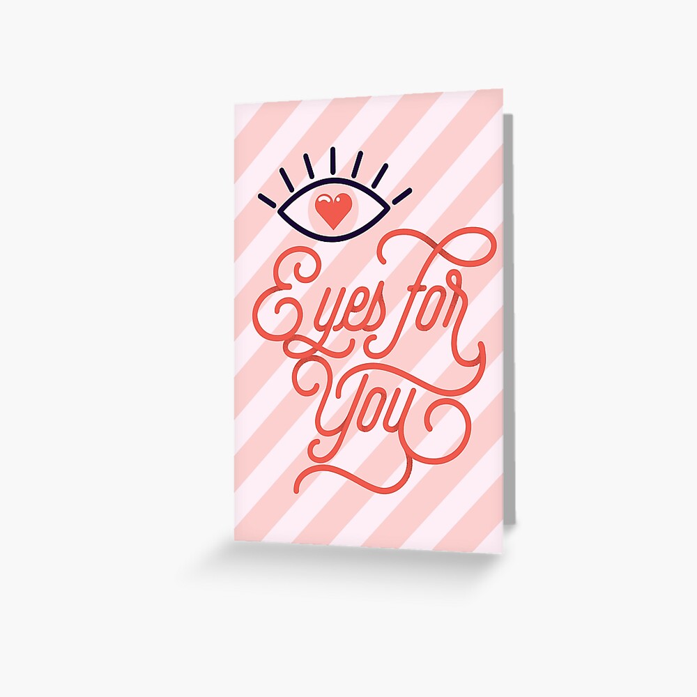 Eyes for you only Greeting Card