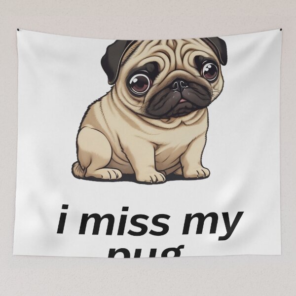 Item preview, I miss my pug designed and sold by artnexuss.